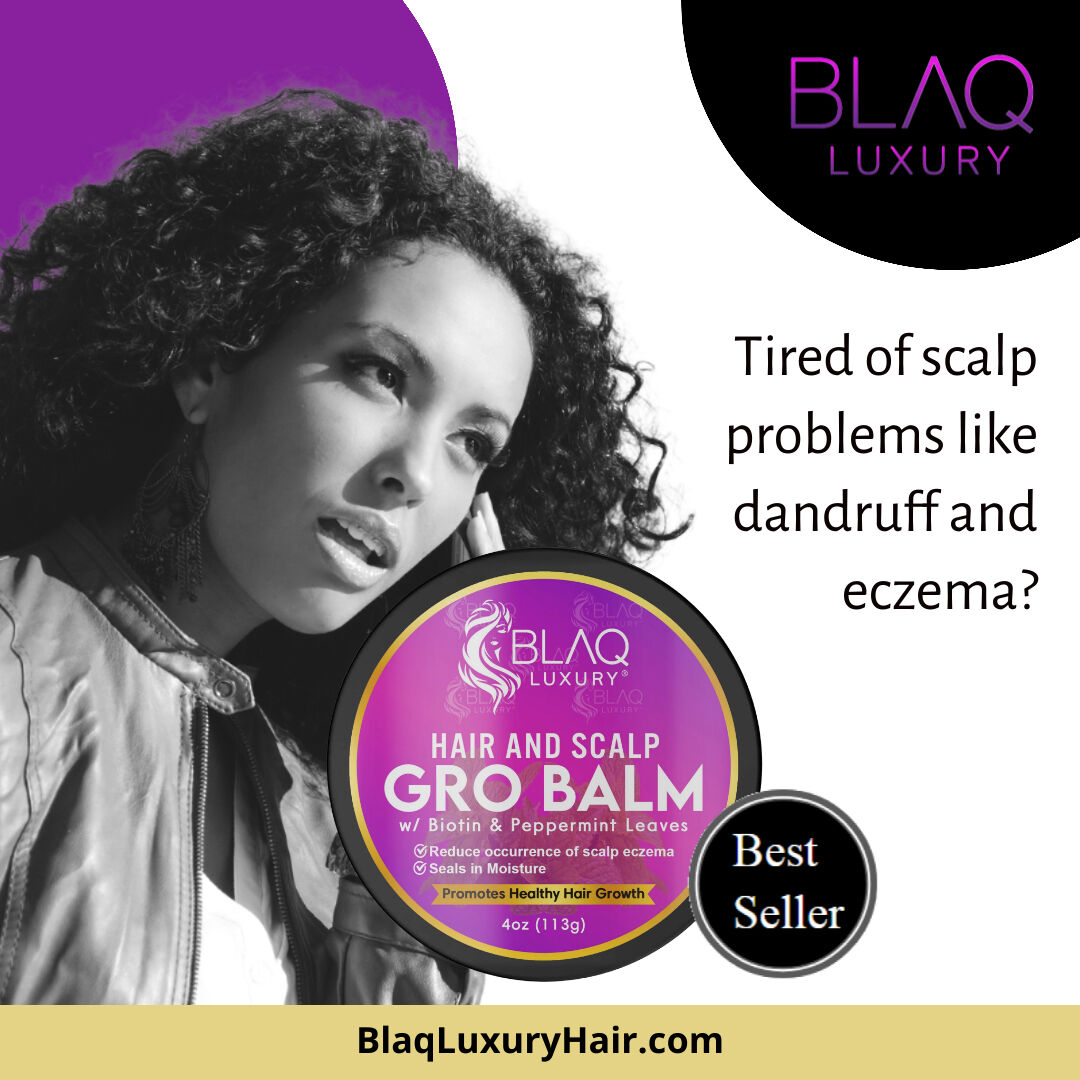 Tired of scalp problems like dandruff and eczema?

Our Hair & Scalp Gro Balm is the perfect solution! Take advantage of its restorative benefits to seal moisture, reduce irritation, and promote healthy hair growth.

For more #naturalhairproducts visit:
🔗 blaqluxuryhair.com
