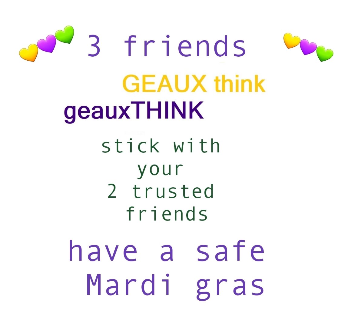 GeauxThink's tweet image. And a #safemardigras