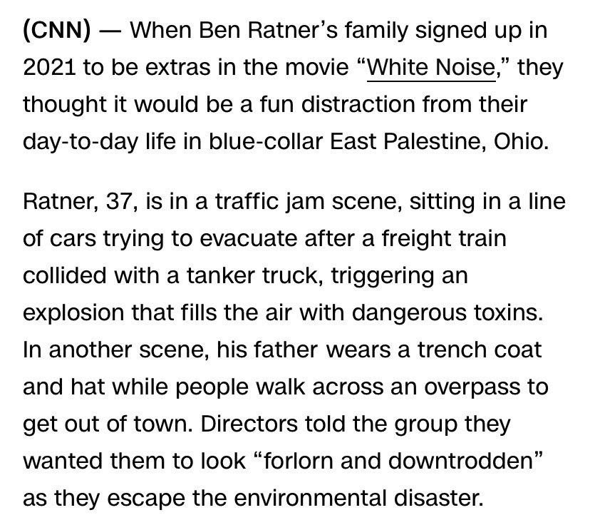 realstewpeters's tweet image. Netflix just shot a movie about a train derailing and spilling toxic chemicals into the air in East Palestine.

It's the film adaptation of the Post Mod novel White Noise, by Don Delillo, about a weird professor of "Hitler Studies" in which death is the primary theme.