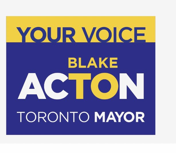 BlakeActon running for Mayor of Toronto on Twitter "If elected I Blake
