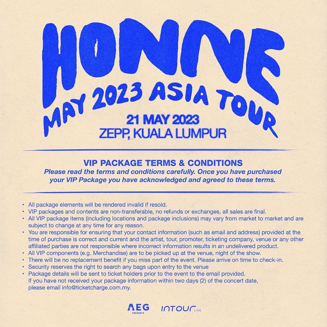 HONNE: ASIA TOUR 2023

21 May • Zepp KL
presale 14 February (10am)
general sale 17 February (10am)
ticketcharge.com.my 

#HONNEAsiaTour