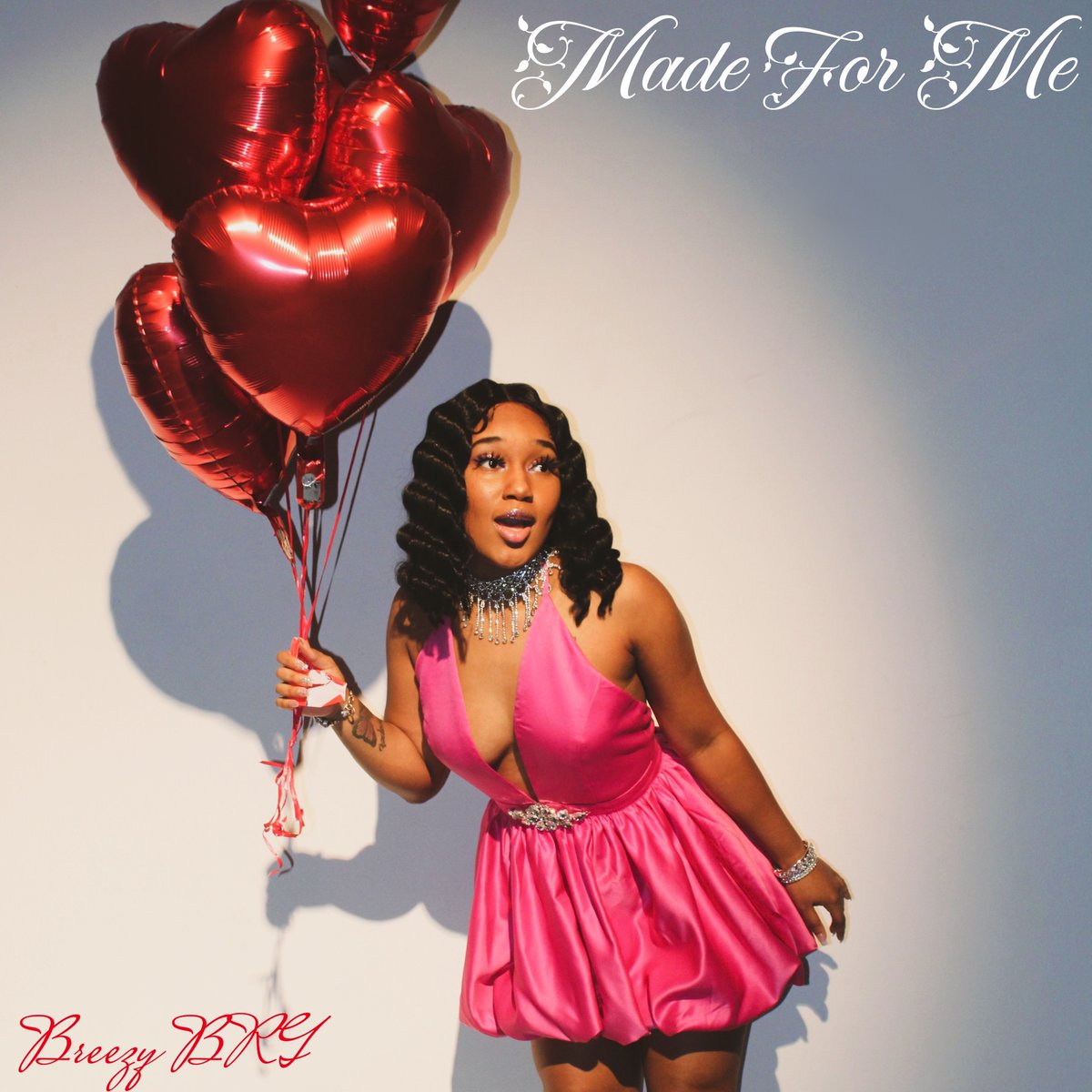 Dropping on Valentine’s Day!!! Breezy BRG - “Made For Me”!