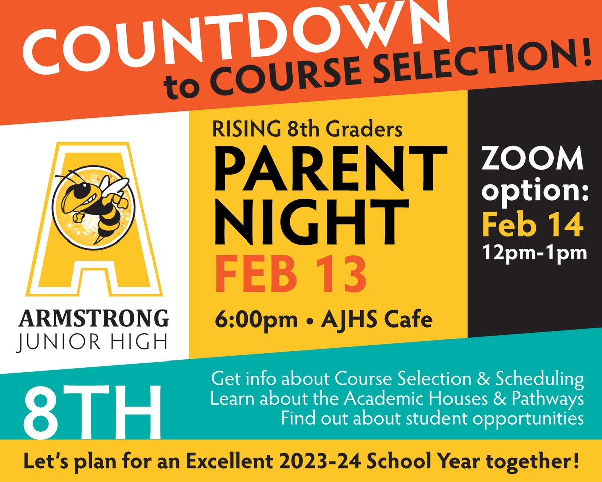 TOMORROW! Parents of rising 8th graders:  <a href="/AJHSjackets/">Armstrong Junior High School</a> will host  a Countdown to Course Selection Parent Night. Find out about course selection, scheduling, our Academic Houses pathways and other student opportunities!

🐝Monday, February 13
6:00pm at AJHS Cafe