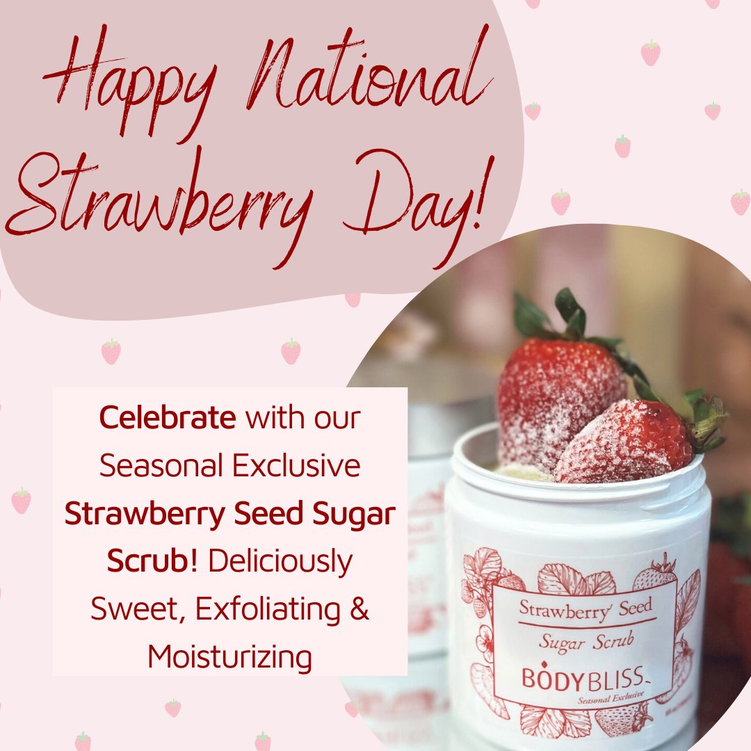 Happy Strawberry Day! It's your last chance to try our delicious and seasonally exclusive Strawberry Seed Sugar Scrub! Head over to our website to check it out! #strawberryday #strawberry #love #exclusive #aromtherapy #wellness #delcious #february #arizona #bodybliss