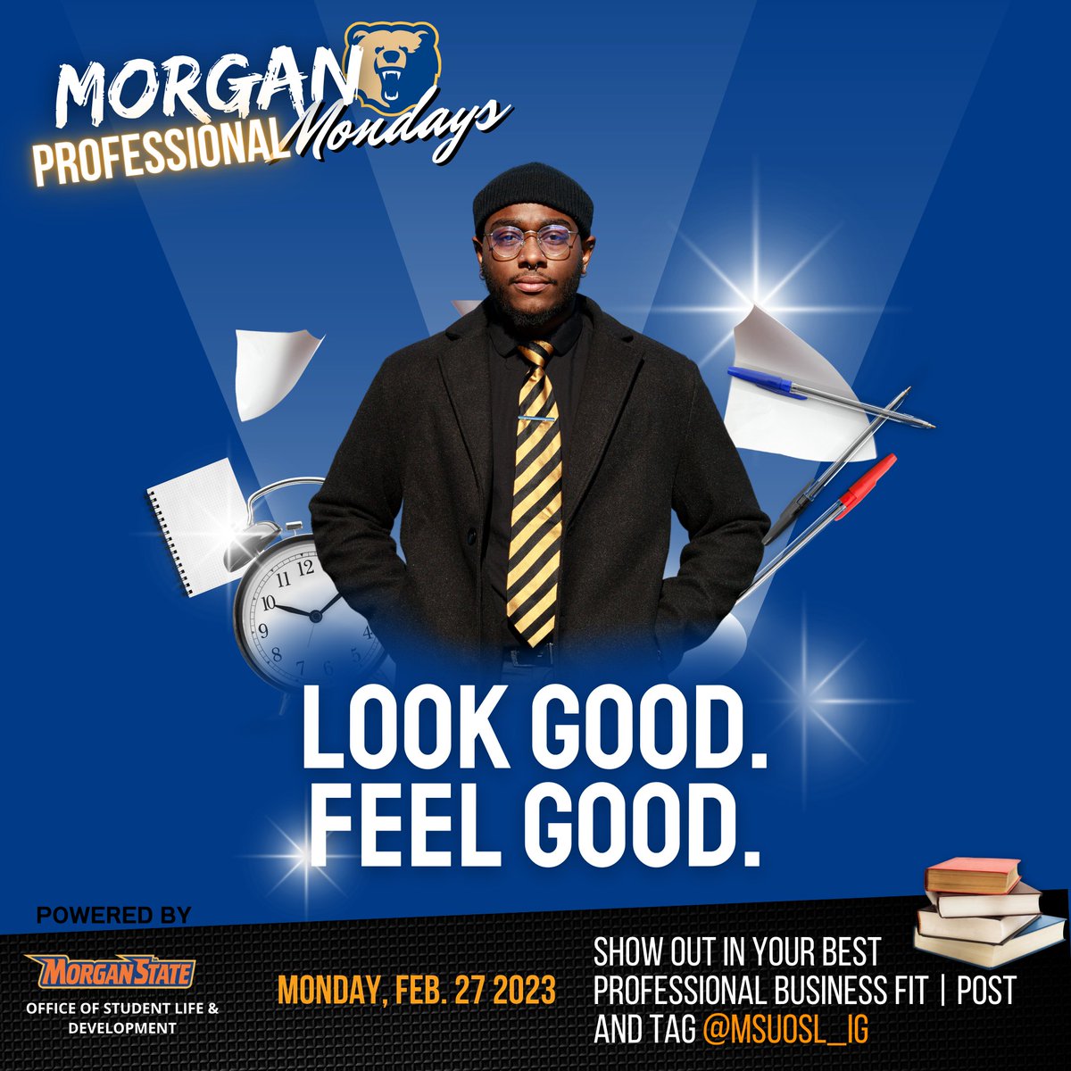 MSUOSL's tweet image. Hey Bears! It's #MorganProfessionalMonday ! Dress for success! Make sure you put on your best look to show the world that you are ready to take on whatever challenge comes your way!

#msu23 #msu24 #msu25 #msu26 #hbcu #StudentLife #StudentLeaders #BearAboutTheBusiness