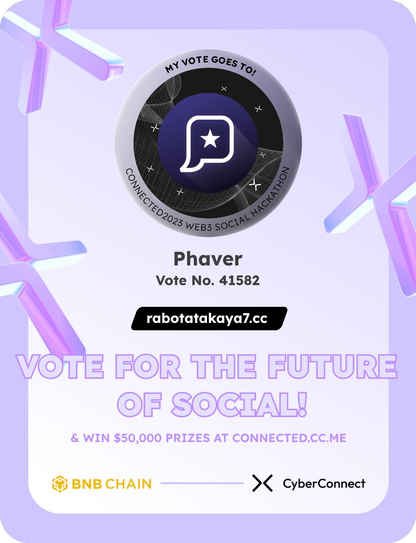 very hi
Just voted for my favorite project Phaver in #Connected2023, a Web3 Social hackathon by <a href="/CyberConnectHQ/">(Deprecated) CyberConnect</a> the social graph protocol &amp; <a href="/BNBCHAIN/">BNB Chain</a>
Join me to vote for a better social and win $50,000-$100,000 prizes!
connected.cc.me
sig:8MaVdp 
x.com/CyberConnectHQ…