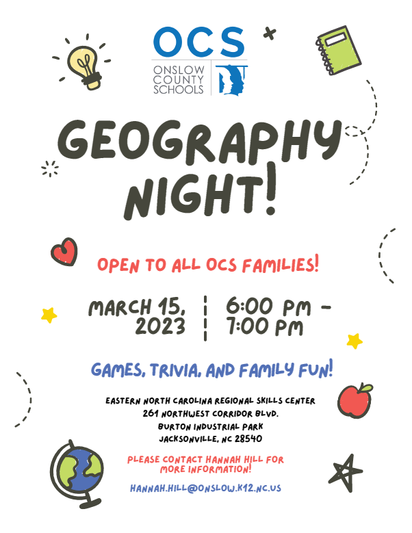.<a href="/OnslowSchools/">Onslow County Schools</a> Geography Night - March 15th from 6-7pm at the Eastern NC Regional Skills Center.