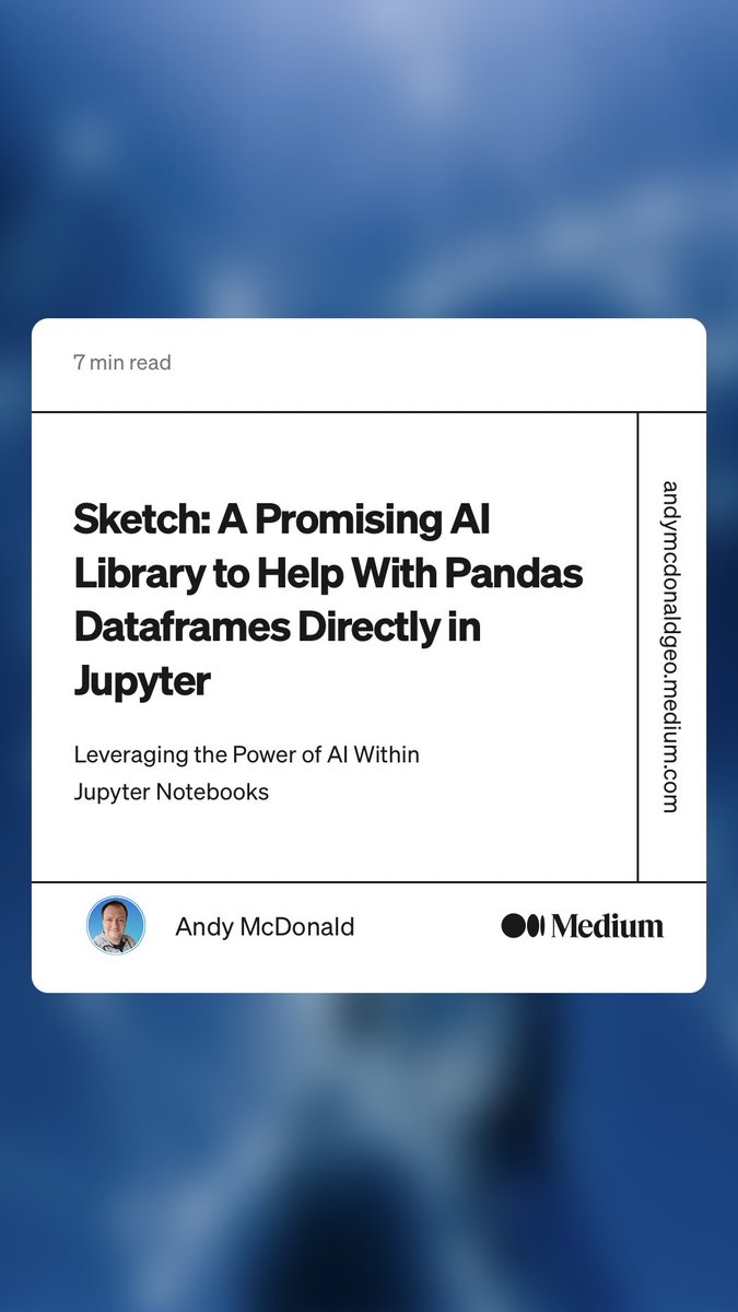 “Sketch: A Promising AI Library to Help With Pandas Dataframes Directly in Jupyter” by Andy McDonald
link.medium.com/gcTOzMNlLxb

————
#ai #data #python #pandas #dataframe #towardsdatascience #tds #sketch #library #module