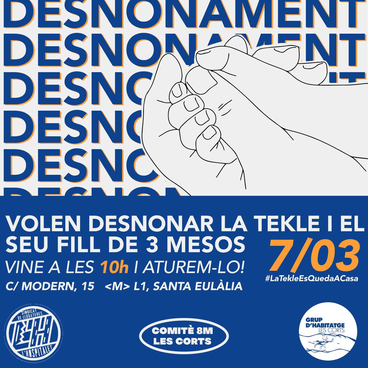 El proper dimarts 7/03 la Tekle i el seu nadó de 3 mesos s'enfronten a un desnonament sense alternativa habitacional. No defallirem en la lluita contra l'especulació i seguirem resistint a cada barri.

#LaTekleEsQuedaACasa!

Dimarts 7 de març
10h 
C/Modern 15
<M> L1 Sta Eulàlia