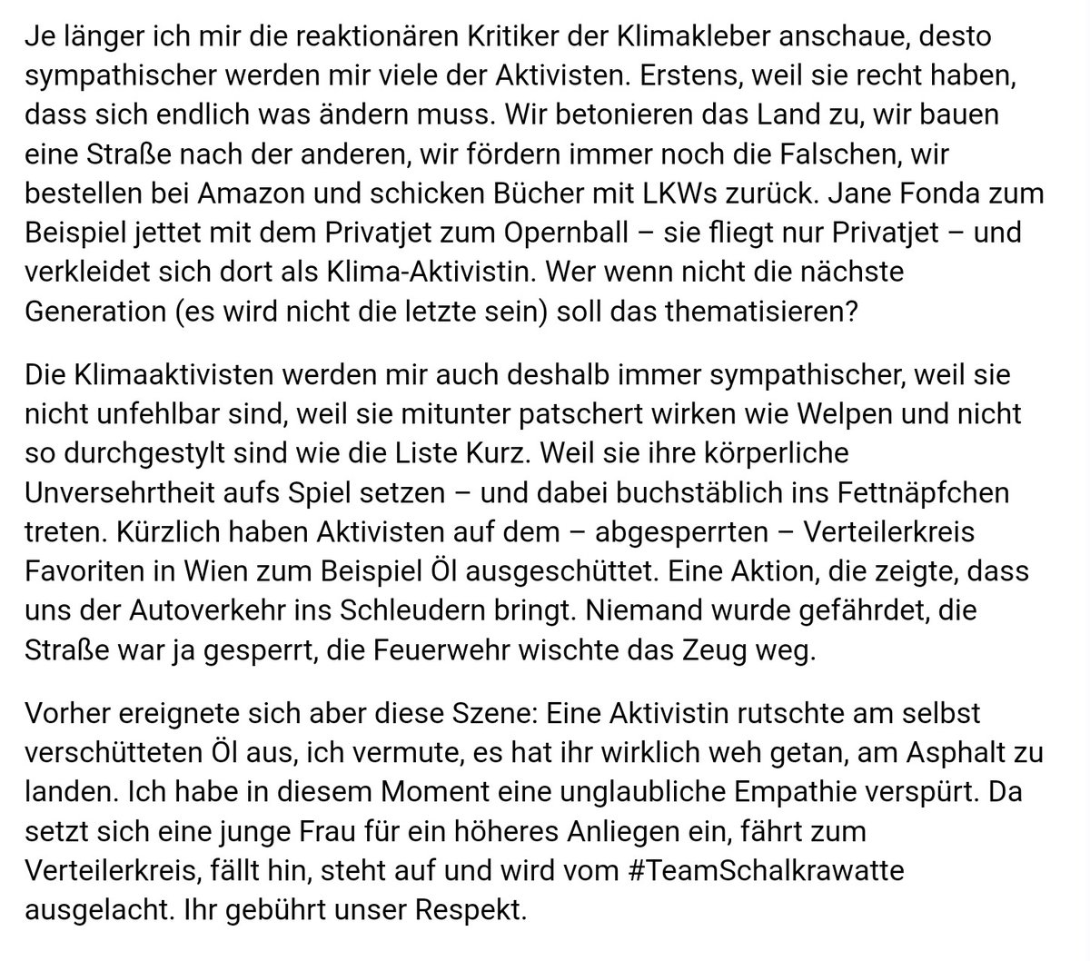 RMogyorosy's tweet photo. Newsletter von Florian Klenk (Auzug) 
"Je länger ich mir die reaktionären Kritiker der Klimakleber anschaue, desto sympathischer werden mir viele der Aktivisten."

Info: Anja Windl ist übrigens ausgerutscht und wurde deswegen von vielen Idioten online verspottet und ausgelacht. https://t.co/IUJjjNhG6G