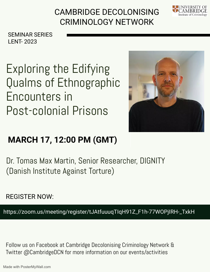 Save the date! Our last seminar of the term would be held on 17th March, 12 pm (GMT) by Tomas Max Martin of @DIGNITY_INT . He would be speaking on the 'Edifying Qualms of Ethnographic Encounters in Post-colonial Prisons' Register now: zoom.us/meeting/regist…