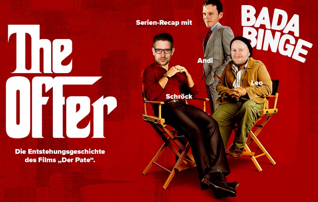 TheRocketBeans's tweet photo. In der aktuellen Folge #BadaBinge sprechen @LeSchroeck, @badeboom und @LeoBausW über die "Der Pate"-Serie #TheOffer! Jetzt auf YouTube. https://t.co/tcT7VGZKQP
