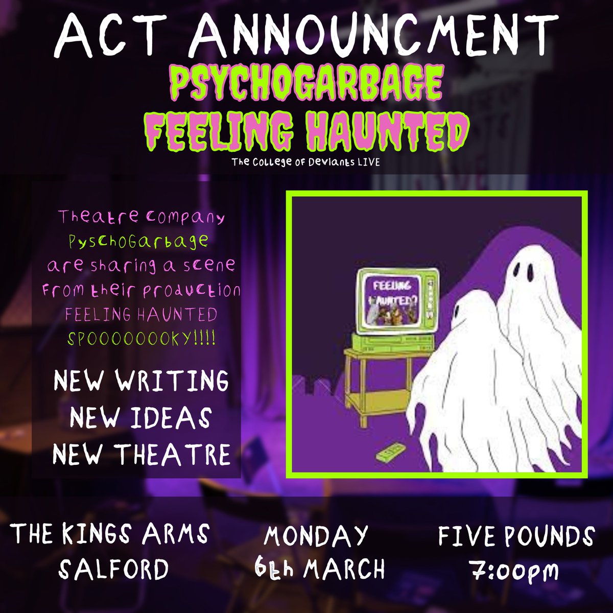 The College of Deviant Behaviour (@wearedeviants) on Twitter photo Well what do we have here then... <a href="/psycho_garbage/">PsychoGarbage</a> coming through with an extract from Feeling Haunted.
Who's coming?
6th of March, come watch some creative actors do creative things, for a measly FIVER
fatsoma.com/the-kings-arms… Well what do we have here then... <a href="/psycho_garbage/">PsychoGarbage</a> coming through with an extract from Feeling Haunted.
Who's coming?
6th of March, come watch some creative actors do creative things, for a measly FIVER
fatsoma.com/the-kings-arms…