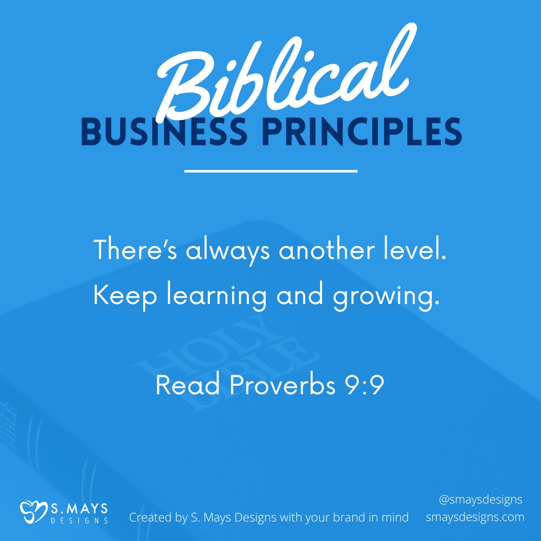 There’s always another level. Keep learning and growing. Read Proverbs 9:9

#smaysdesigns #faithpreneur #entrepreneur #faithinbusiness #inspiration #scripture #kingdombusiness #faith #kingdompreneur #biblicalbusinessprinciples #Biblebusiness  #faithandbusiness #levelup #advise
