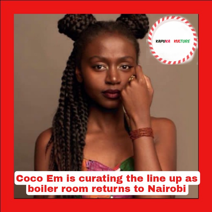 KapukaKulture's tweet image. #KultureNews 

Boiler Room have announced their return to Nairobi,appointing @coco_em as the curator of the four day event.The first edition was a celebration of drill culture &amp;amp; was curated by Burukyln Boyz. This time the event will more likely focus on ADM and R&amp;amp;B /Alté acts.