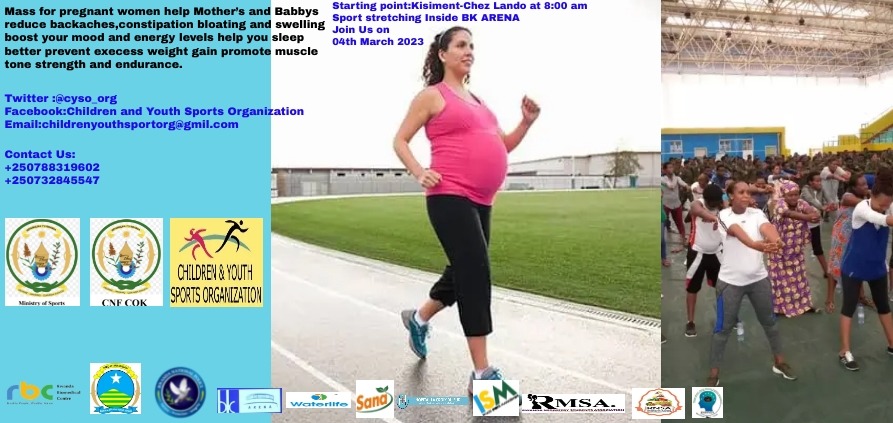 RNSA_Imirire's tweet photo. 1/2: Together with @cyso_org @rmsahuyecampus and other #partners, we have organized the mass sports of pregnant mothers which will be done on 04th,March 2023.
The starting point will be at Kisimenti - chez Lando at 8:00am and the stretching sport done inside @bkarenarw . https://t.co/NQ43jHdWGP