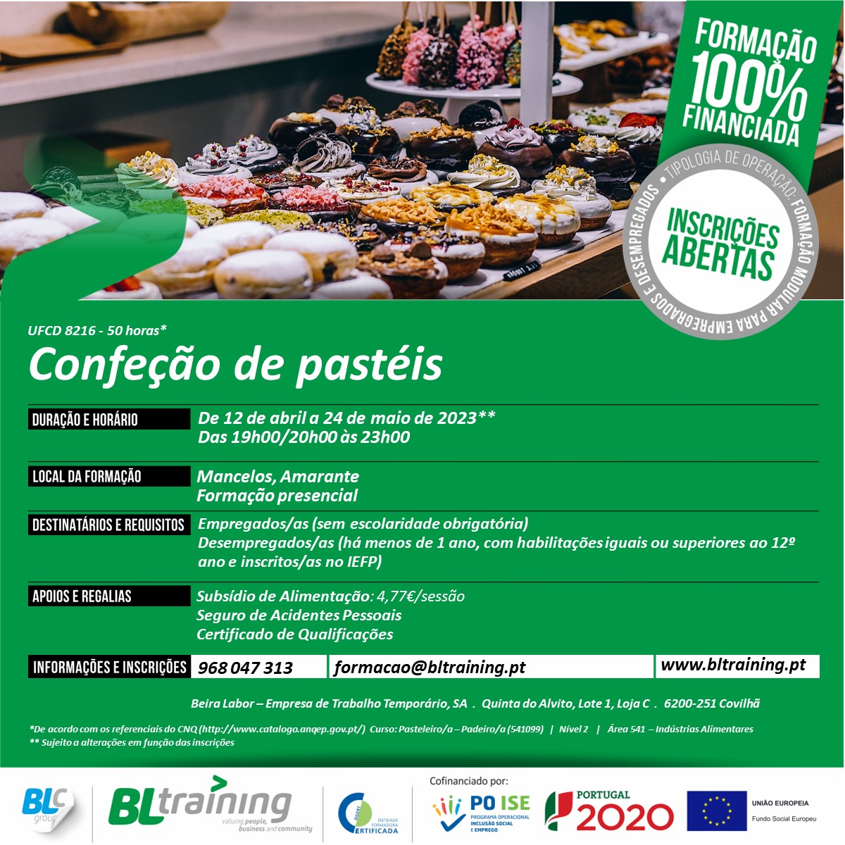 📢 AMARANTE: Formação Presencial em Confeção de pastéis (50 horas)

✔️ Recebe 4,77€ por cada dia de formação
✔️ Certificado de Qualificações
🗓️ Início previsto a 12 de abril

📝Inscreva-se já ligando para 968 047 313 ou enviando email para formacao@bltraining.pt
