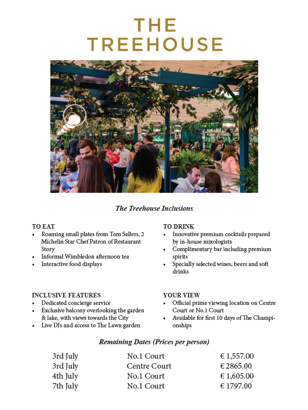 Last remaining dates for Wimbledon 2023! Secure your place today with Keith Prowse.
Hospitality packages for The Lawn and The Treehouse include a 1-night stay at the Wellington Hotel London.