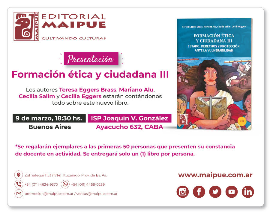 Atención profes de sociales! El próximo jueves 9 presentamos Formación ética y ciudadana III junto a Teresa y Cecilia Eggers y Cecilia Salim en el Instituto Joaquín V. González.
Ojalá puedan venir a compartir ideas sobre el libro con profes y estudiantes. #maipue #sociales #feyc