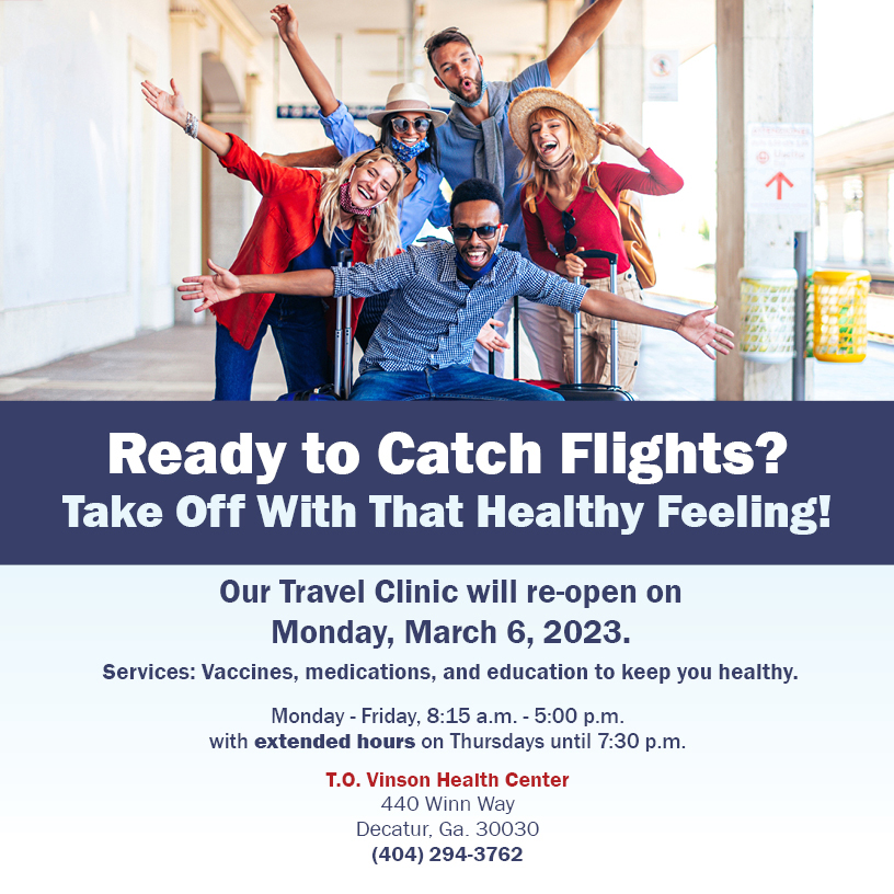 HealthyDeKalb's tweet image. Ready to Catch Flights? Take Off With That Healthy Feeling!
Our Travel Clinic will re-open March 6, 2023. Vaccines, medications, and education to keep you healthy.
Monday - Friday, 8:15 a.m. - 5 p.m. Open Thursdays until 7:30 p.m. 404.294.3762 #travelclinic #vaccine #catchflights