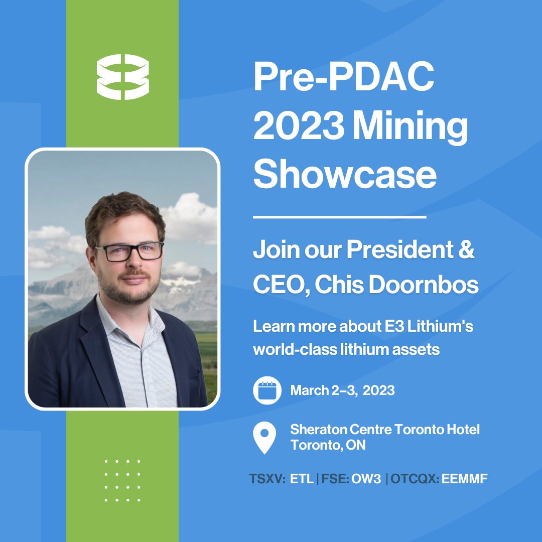 e3lithium's tweet photo. #E3Events - Join our President & CEO, Chris Doornbos, on March 3rd at 3:10 p.m. EST for the #PrePDAC2023 Mining Showcase.
Get the latest updates and find out what E3 has in store for 2023.
Register now ⬇️
https://t.co/kRbjKpNXvQ https://t.co/KPyqo9yr9t