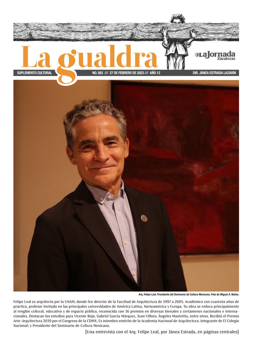 La Gualdra 563 En portada: ⁦@FelipeLeal_Arq⁩ presidente del ⁦@seminariocultmx⁩    #LaGualdra #Zacatecas #SeminarioDeCulturaMexicana #Jusepe #AndrésDelArenal #FelipeLeal #Arquitectura #FrançoisJullien #Filosofía #Arte #CreaciónLiteraria     issuu.com/lajornadazacat…