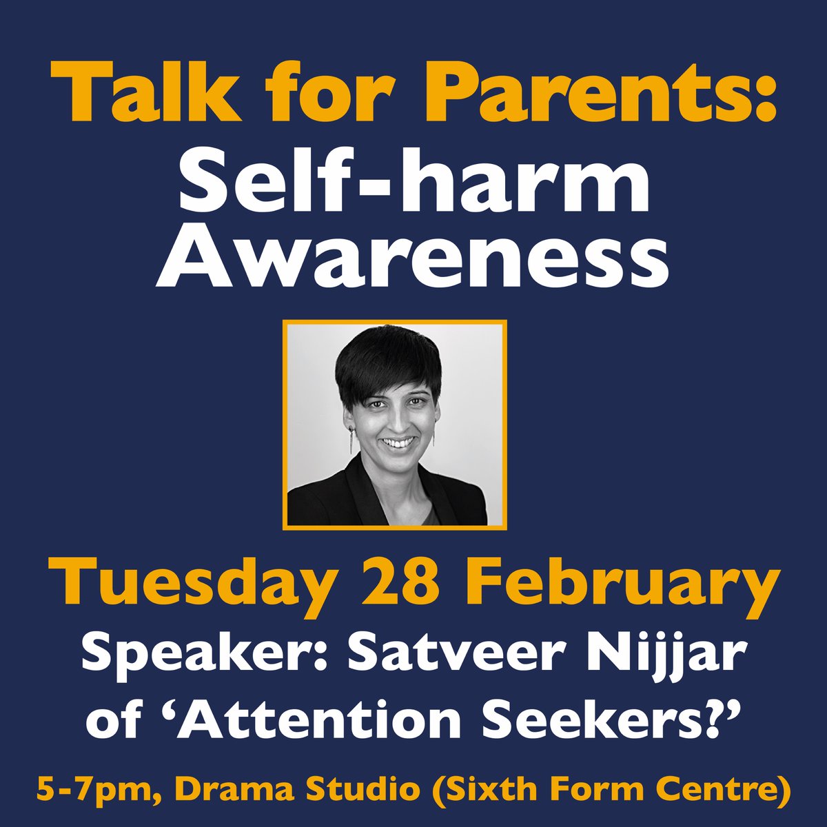 strsglos's tweet photo. Self-harm awareness talk for parents in the Drama Studio on Tuesday 28 Feb. Our guest speaker is @_satveernijjar from Attention Seekers? Starts 5pm (parents only). No need to pre-book, parking available. #STRS #STRSpshe https://t.co/pGkr6yR1gq
