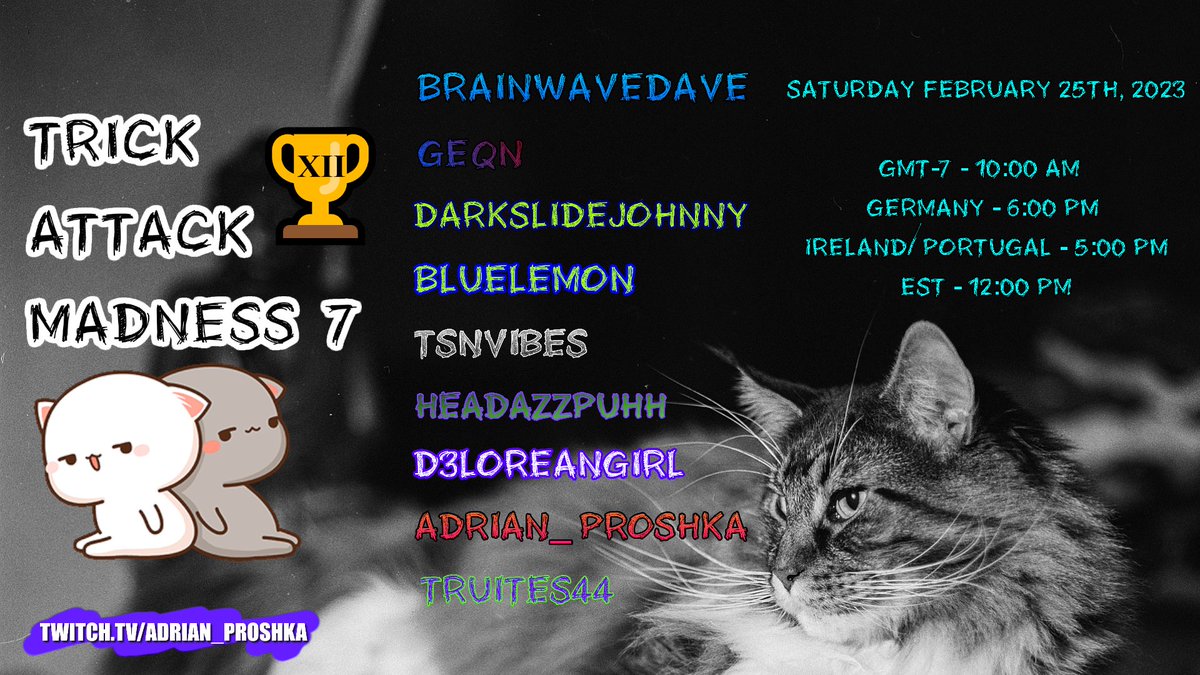 AdrianProshka's tweet photo. π THPS 1+2 π P&W's Trick Attack Tournament
12th Edition
Trick Attack Madness 7
https://t.co/R28E1G5LXp
Sat February 25 2023
GMT-7 - 10:00 AM
Germany - 6:00 PM
Ireland/Portugal - 5:00 PM
EST - 12:00 PM
#thps #thps1and2 #tournament #TrickAttack #TonyHawk #skate #thpsTournament https://t.co/QpD7mX8bXv