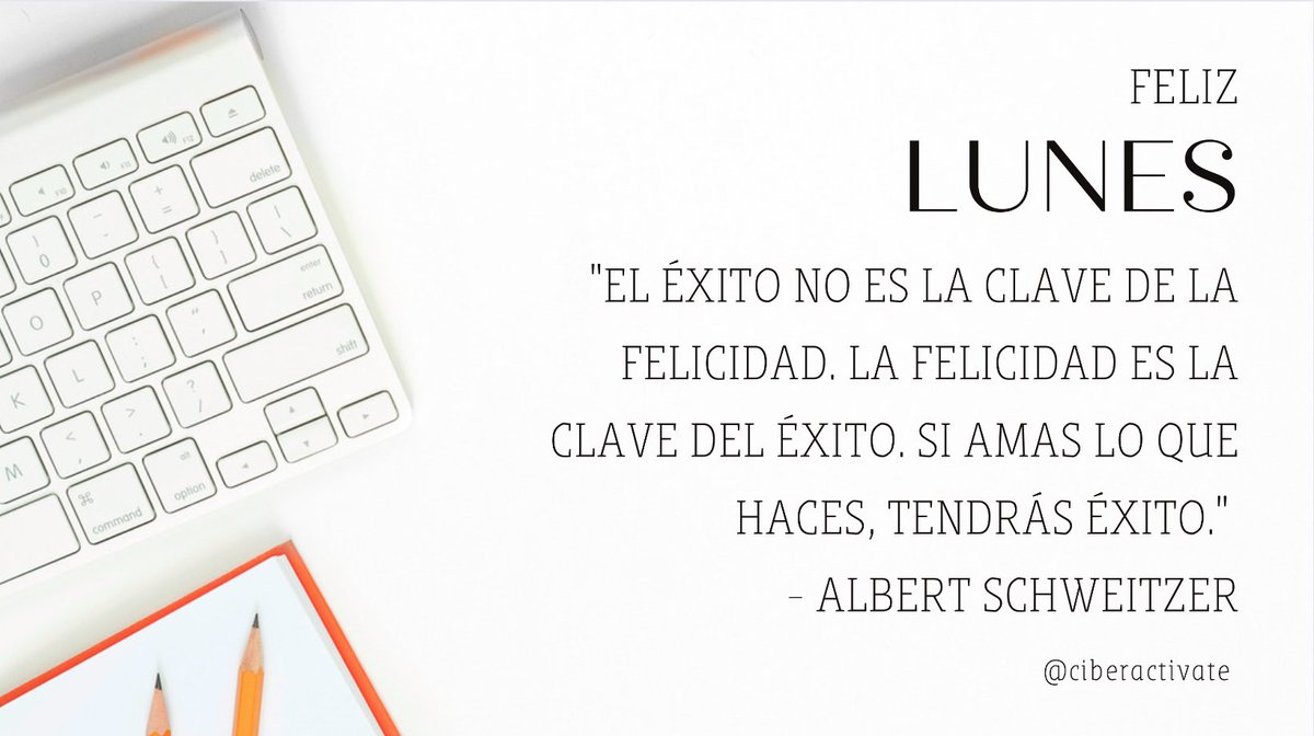 Ciberactivate's tweet image. "El éxito no es la clave de la felicidad. La felicidad es la clave del éxito. Si amas lo que haces, tendrás éxito." - Albert Schweitzer #motivación #emprendimiento #MondayMotivation #LunesDeMotivacion
