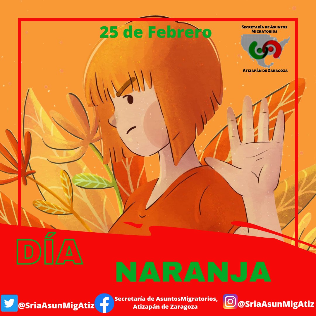 SriaAsunMigAtiz's tweet photo. El Día Naranja y la Campaña Naranja buscan movilizar a la opinión pública y a los gobiernos para emprender acciones concretas con el fin de promover y fomentar la cultura de la no violencia.

#PRImeroElMigrante
#MigrantesPRImero https://t.co/mXjfDAEpbc