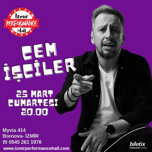 Cem işçiler tek kişilik stand-up gösterisi ile 25 mart saat 20.00 de izmir performance hall'da <a href="/cemisciler/">Cem İşçiler</a>
