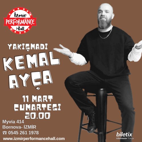 Kemal Ayça tek kişilik stand-up gösterisi ile 11 mart saat 20.00'de İzmir Performance hall'da <a href="/kemalayca/">Kemal Ayça</a>