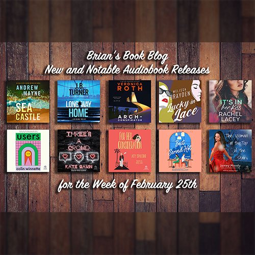 Brian's Book Blog - Honest Audiobook Reviews (@brians_books) on Twitter photo briansbookblog.com/february-25th-…
Check out new audiobooks from <a href="/AndrewMayne/">Andrew Mayne</a> <a href="/OhSusannahJones/">Susannah Jones</a> <a href="/justjanuary/">January LaVoy</a> <a href="/MelissaBrayden/">Melissa Brayden</a> <a href="/rachelslacey/">Rachel Lacey</a> <a href="/aColinWinnette/">Colin Winnette</a> @justinpricevo <a href="/kategavinbooks/">Kate Gavin</a> @PiperGoodeve @theames <a href="/sophieamoss/">Sophie Amoss</a> @AmandaPanitch @annanarrates <a href="/jameymoodyauth1/">Jamey Moody-heartwarming sapphic romance</a> and... briansbookblog.com/february-25th-…
Check out new audiobooks from <a href="/AndrewMayne/">Andrew Mayne</a> <a href="/OhSusannahJones/">Susannah Jones</a> <a href="/justjanuary/">January LaVoy</a> <a href="/MelissaBrayden/">Melissa Brayden</a> <a href="/rachelslacey/">Rachel Lacey</a> <a href="/aColinWinnette/">Colin Winnette</a> @justinpricevo <a href="/kategavinbooks/">Kate Gavin</a> @PiperGoodeve @theames <a href="/sophieamoss/">Sophie Amoss</a> @AmandaPanitch @annanarrates <a href="/jameymoodyauth1/">Jamey Moody-heartwarming sapphic romance</a> and...