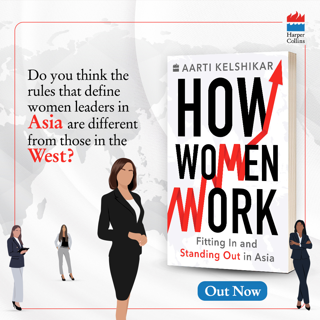HarperCollinsIN's tweet photo. With observations from women leaders as well as their male counterparts, #HowWomenWork by @AartiKelshikar enriches and deepens our understanding of women leadership through a pan-Asian lens. Get your copy from the nearest bookstore or order online: https://t.co/00aRE0K2Jx. https://t.co/XysZkLuAEJ
