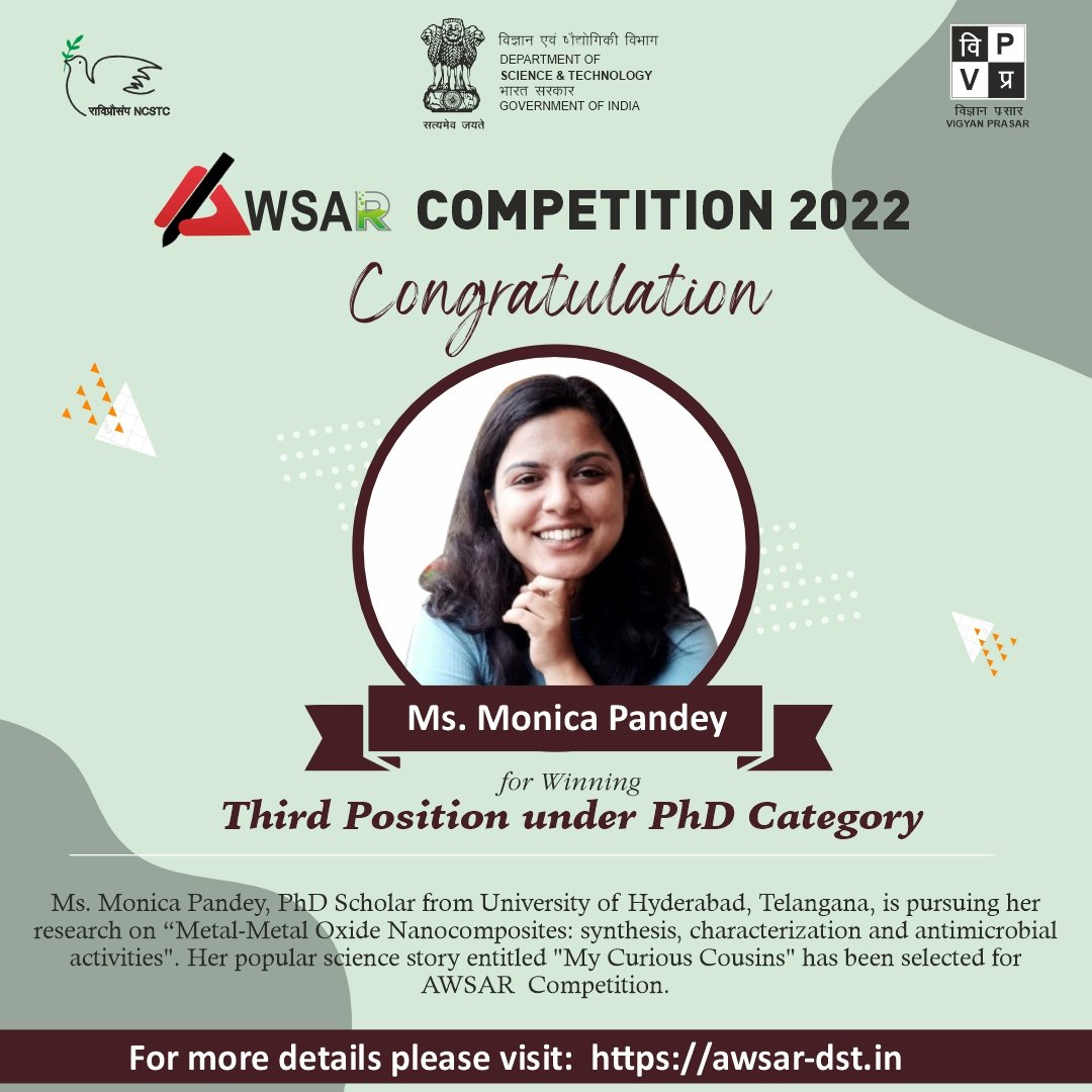 Congratulations! Ms. Monica Pandey for winning the Third Prize of Rs. 25,000/- in AWSAR Competition 2022 for Popular Science Story writing under PhD Category. @PMOIndia @DrJitendraSingh @PrinSciAdvGoI @moesgoi @IndiaDST @srivaric @HydUniv @monica_pandey05