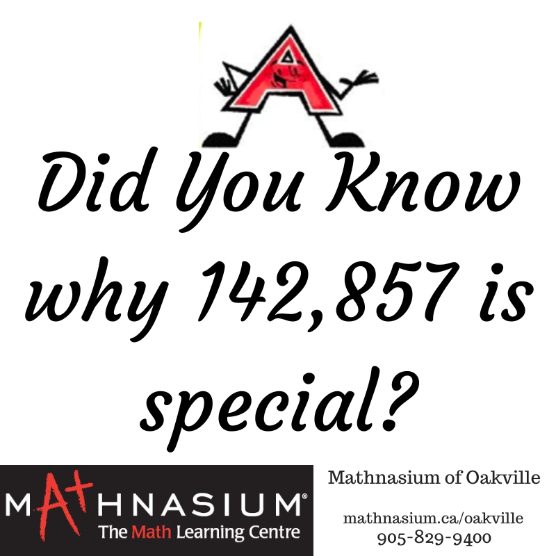 Happy Friday, math enthusiasts! Did you know that the number 142,857 is very special? When you multiply it by 2, 3, 4, 5, or 6, the digits just rearrange themselves! Keep exploring the wonders of math, and have a great Friday! 🔢  #MathEnthusiasts #TGIF #MathMagic #MathOakville