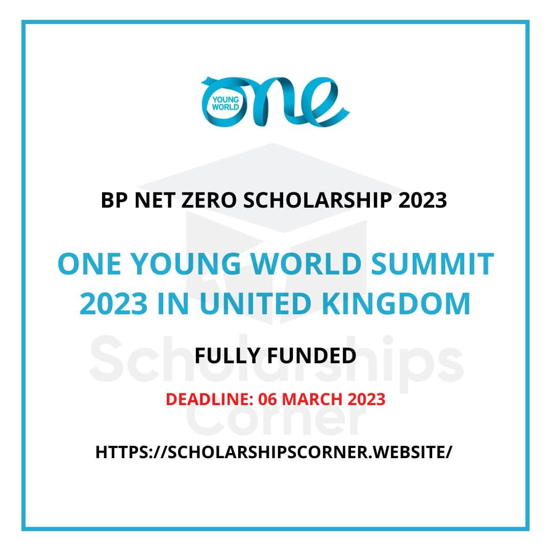 scholar_corner's tweet photo. bp Net Zero Scholarship 2023 to attend One Young World Summit, UK | Fully Funded
For more info visit: https://t.co/bZN6QIV0ui
Deadline: 06 March 2023.
#ScholarshipsCorner #conference #oneyoungworld #OneYoungWorldSummit #oywsummit #UK #summit #fullyfundedconference https://t.co/8tgjUT50uI