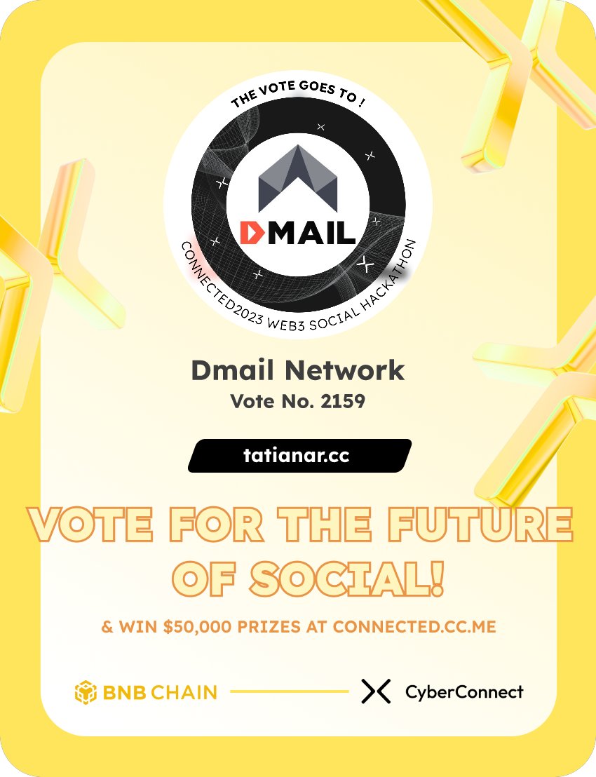 Just voted for my favorite project Dmail Network in #Connected2023, a Web3 Social hackathon by <a href="/CyberConnectHQ/">(Deprecated) CyberConnect</a> the social graph protocol &amp; <a href="/BNBCHAIN/">BNB Chain</a>
Join me to vote for a better social and win $50,000-$100,000 prizes!
connected.cc.me
sig:t1hByK 
  x.com/CyberConnectHQ…