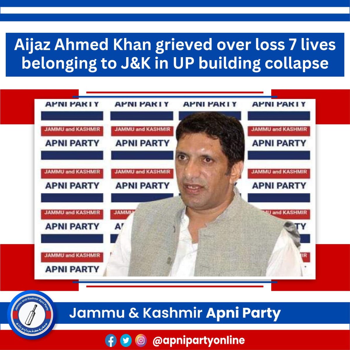 Apnipartyonline's tweet photo. Apni Party Vice President, @AjazAhmedKhanJK has demanded compensation to the respective family members of seven labourers from J&amp;K who got killed in Meerut District of UP building collapse.

Khan expressed his deepest sympathies to the bereaved families &amp; offered his condolences. https://t.co/55zvIXiHNI