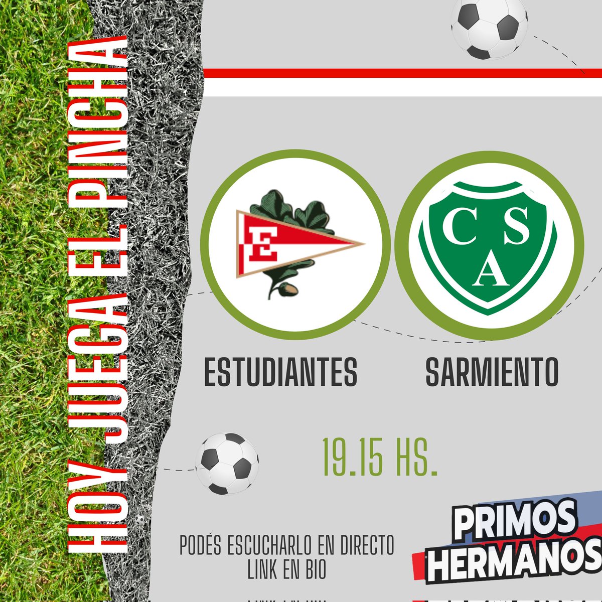 Estudiantes 🔴⚪️ y Sarmiento 🟢⚪️
HOY Sábado a las 19.15 horas
Estadio: Jorge Luis Hirschi #estadiouno
Por la fecha 5 del Torneo Liga Profesional 2023

Podes Escucharlo por <a href="/LaRedondalp/">La Redonda</a> 📻
<a href="/alfredoteruggi/">alfredo teruggi</a> 🎙🔴⚪️
#primoshermanosradio #edlp #periodismodigital #futbolargentino