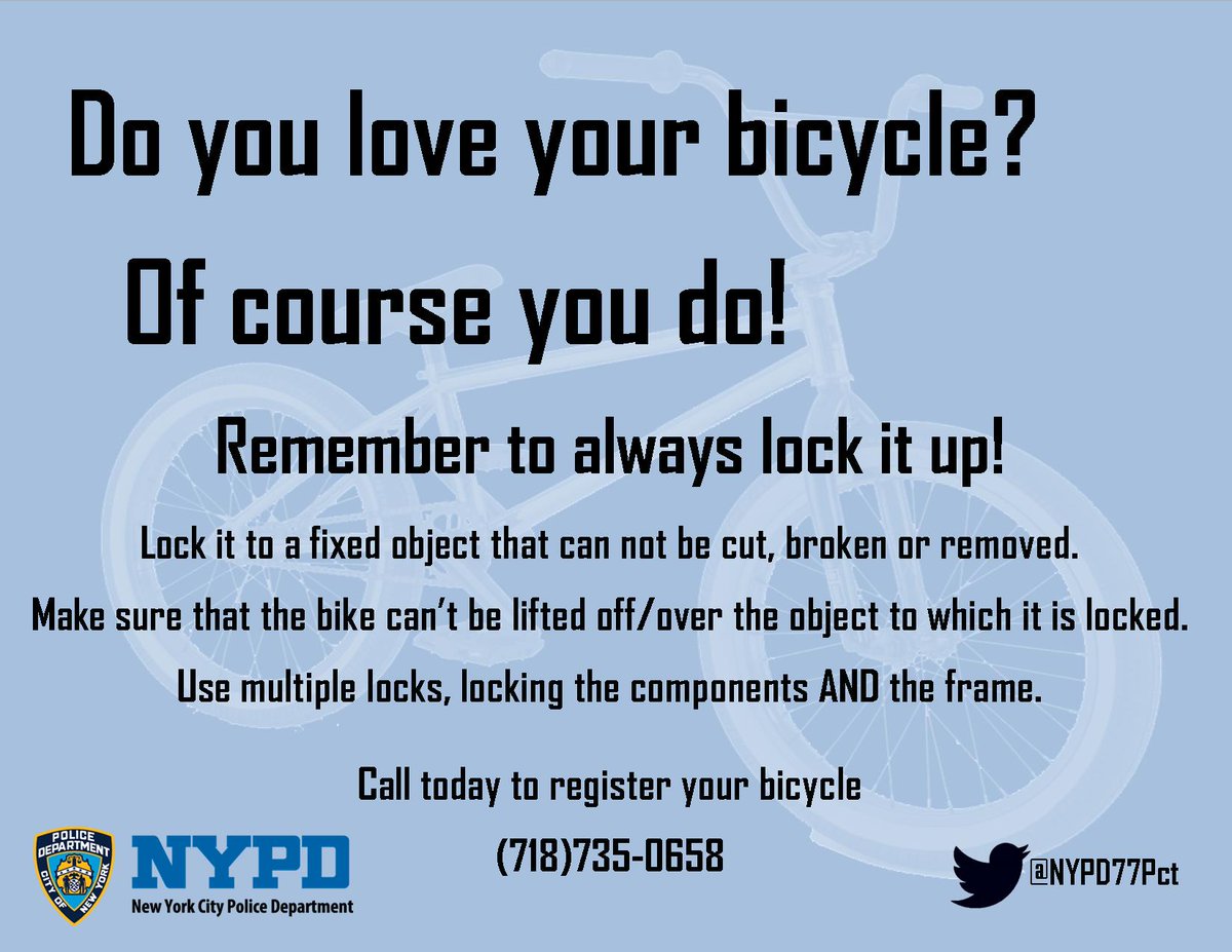 NYPD77Pct's tweet image. If you can't secure your bicycle indoors, then you need to take some precautions.

#LockItUp