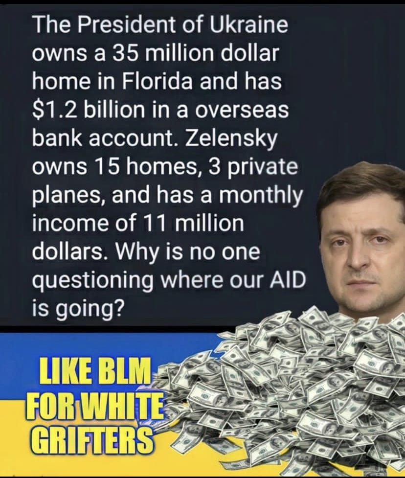 MaryamSenada's tweet image. Zelensky possiede una casa in Florida del valore di 35 milioni di dollari e ha un conto bancario estero di 1.2 miliardi di dollari, ha 15 case, 3 aerei privati e un incasso mensile  di 11 milioni di dollari.Perché nessuno si chiede dove stanno andando i nostri aiuti?
@liliaragnar