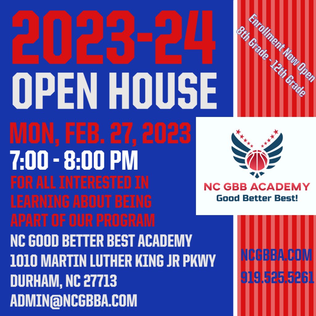 NC Good Better Best Academy 2023-24 OPEN HOUSE

Mon. Feb. 27th 7-8 pm
1010 MLK Jr Pkwy Durham

Girls/Boys 7th Grade-Post Grad enrollment open for aspiring basketball student athletes ncgbba.com
✅Development &amp; Recruiting
✅Exposure HS Schedule 
✅Academic Flexibility