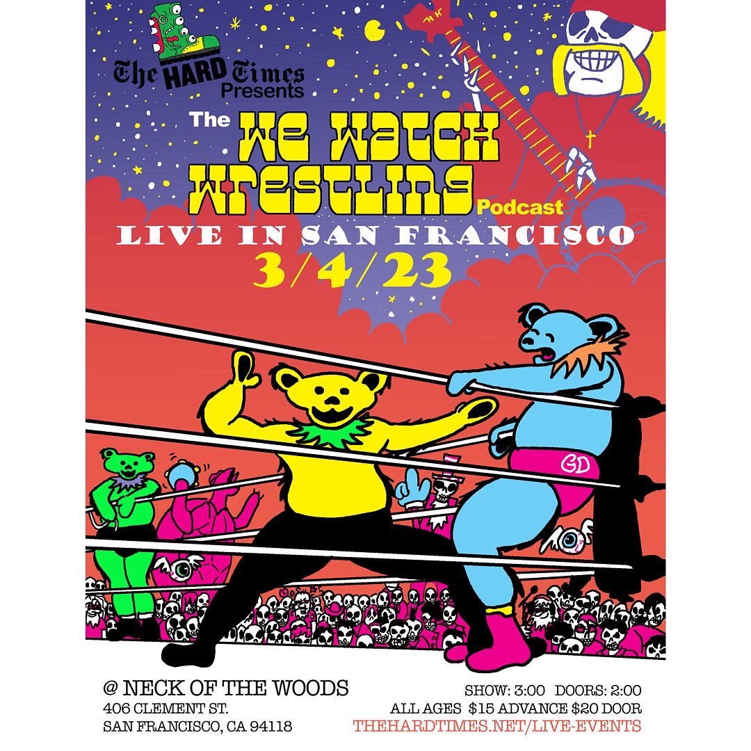 ONE WEEK AWAY!!! Saturday March 4, 2023 WE WATCH WRESTLING LIVE PODCAST w/Vince Averill & @mccarthyredhead @ NECK OF THE WOODS San Francisco, CA **3:00PM EARLY SHOW** Tickets: bit.ly/3G3qOtc