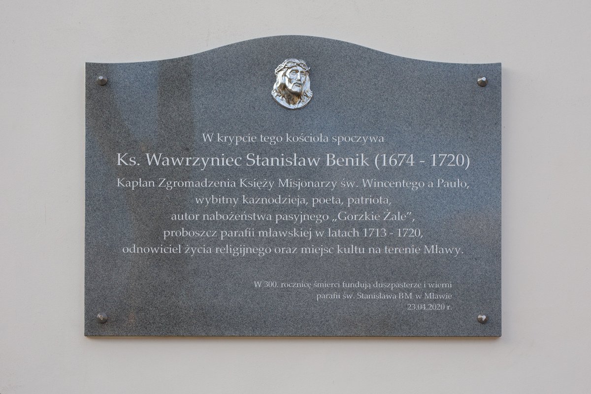 Wielki Post-Gorzkie Żale; Autor i wydaw. ks.Wawrzyniec St.Benik (1674-1720) ~kapłan Zgromadzenia Księży Misjonarzy św Wincentego a Paulo; pt.Snopek mirry z Ogrodu Gethsemańskiego,albo żałosne Gorzkiej Męki Syna Bożego wspominanie. Epitafium przy kościóle pw.św.Wawrzyńca Mława