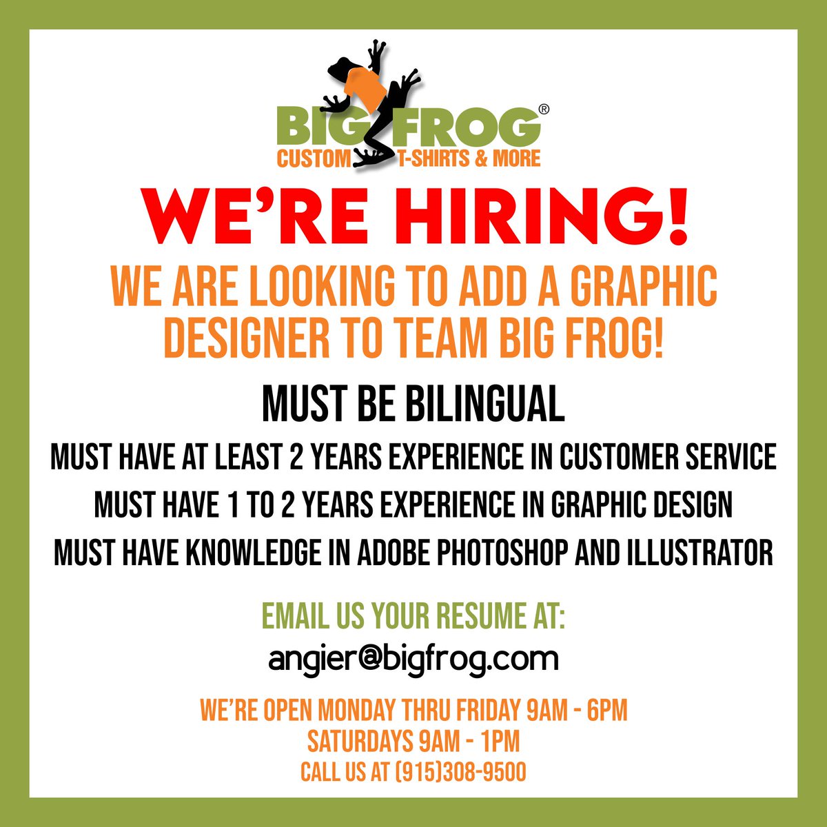 Friends in El Paso Tx, Big Frog Custom T-Shirts &amp; More is looking for a graphic designer with customer service experience. If you know of anyone, please share post. Thank you in advance.