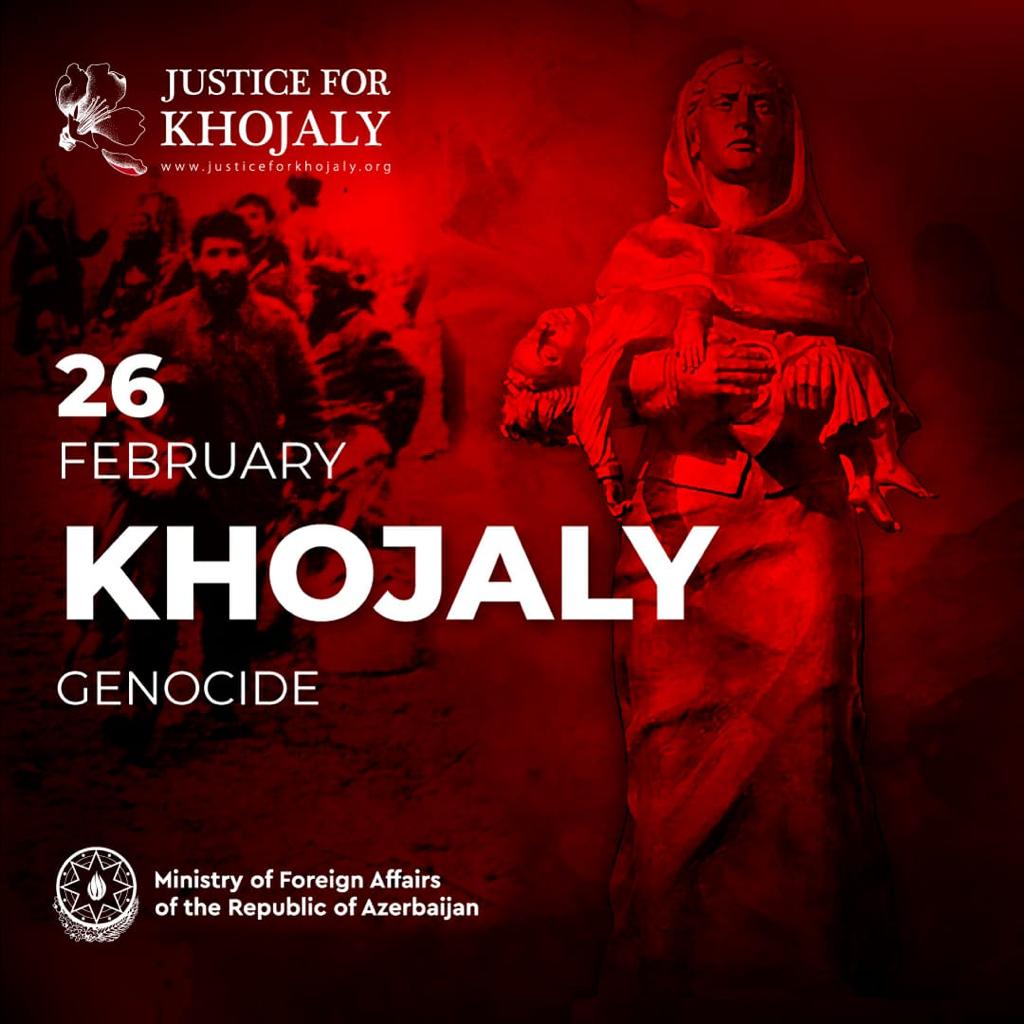 AzerbaijanMFA's tweet photo. On the 31st Anniversary of #KhojalyGenocide, one of the gravest crimes committed against 🇦🇿i civilians during 🇦🇲n aggression, we honor memory of victims w/deep sorrow. Justice must be served to end impunity of responsible ones &amp; establish long-lasting peace in region
#NeverAgain https://t.co/OSzz8T2AD2