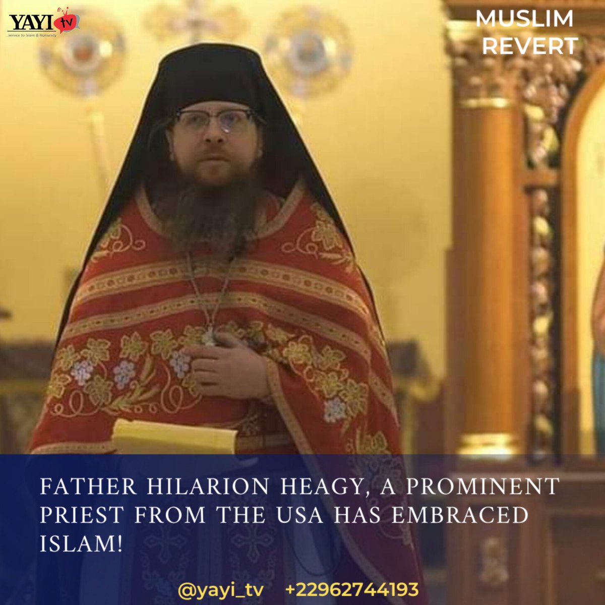 YAYITV1's tweet photo. Father Hilarion Heagy, a prominent Priest from the USA has embraced Islam! https://t.co/O5WhJdIImS