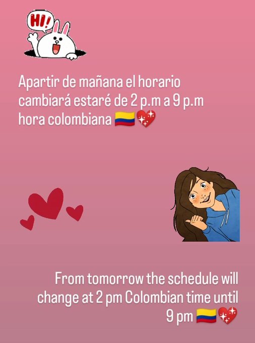 Ma&ntilde;ana habr&aacute; cambio de horario chicos 😁😃😋 ser&aacute; de 2 o.m a 9 p.m hora colombiana 🇨🇴💖 https://t.co/y5Y