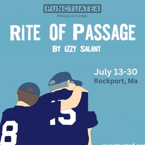 Save the Date for a new semi-autobiographical story by the young playwright Izzy Salant who brings his family's true story to life with an amazing sensitivity grounded in love and faith punctuate4.org #jewishtheatre  #rockportMA  #riteofpassage #punctuate4productions